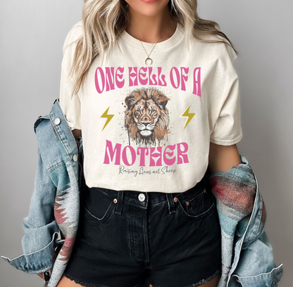 ONE HELL OF A MOTHER - TEE
