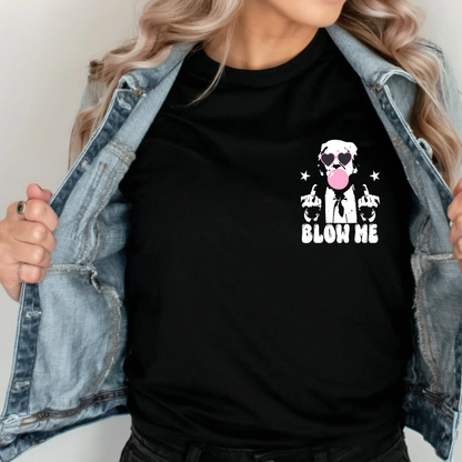 TRUMP, BLOW ME - ADULT TEE (FRONT & BACK DESIGN)