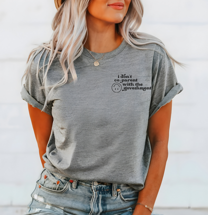 I DON'T CO-PARENT WITH THE GOVERNMENT - POCKET PRINT