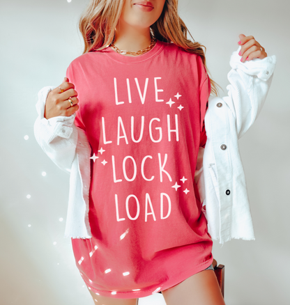 LIVE LAUGH LOCK & LOAD - TEE
