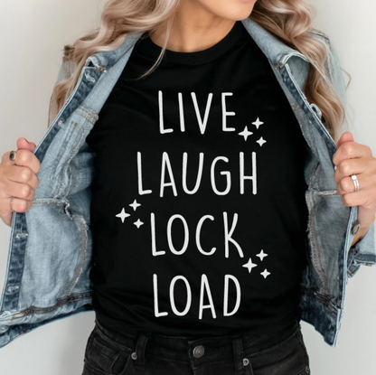 LIVE LAUGH LOCK & LOAD - TEE