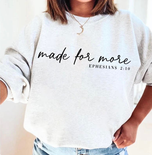 Made for More Script Ash Sweatshirt