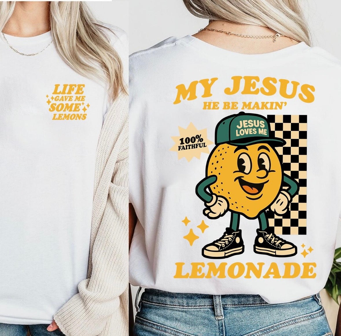 My Jesus Be Making Lemonade White Tee